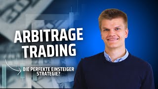 Arbitrage Trading: The Perfect Beginner Strategy!? What You Need to Know