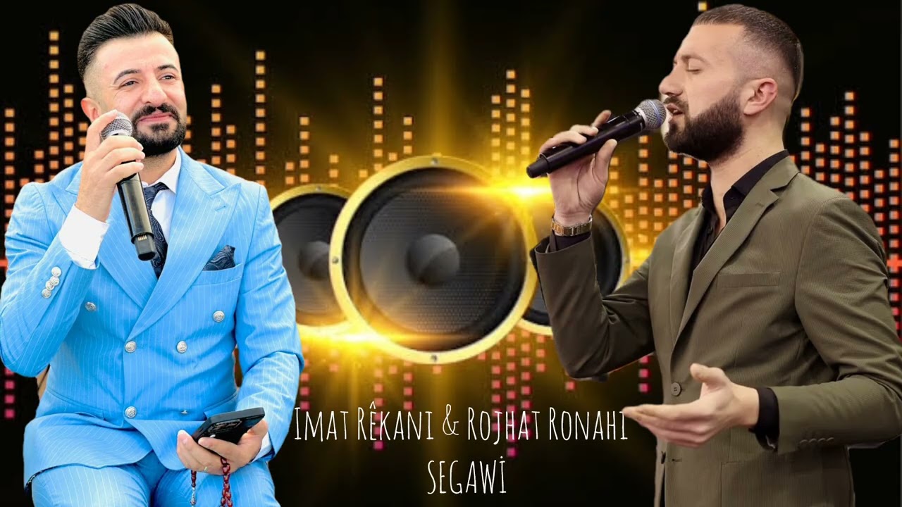 İmat Rekani & Rojhat Ronahi - Segavi [ 2025 © HD ]