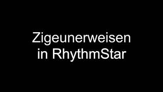 [RhythmStar] Zigeunerweisen