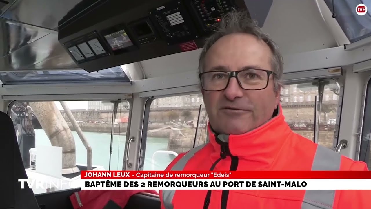 Reportage TV Rennes : 2 nouveaux remorqueurs au port de Saint-Malo