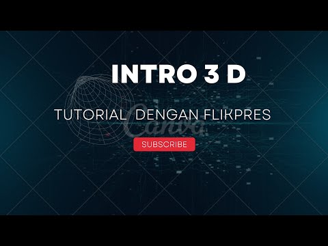 TUTORIAL INTRO TIGA DIMENSI DENGAN FLIKPRES