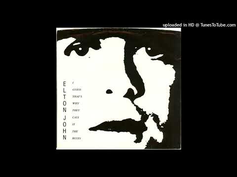 Elton John – I Guess That's Why They Call It The Blues (Extended 1983)