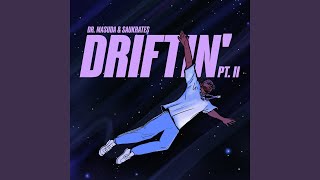 DRIFTIN’ PT. II (Instrumental Mix)