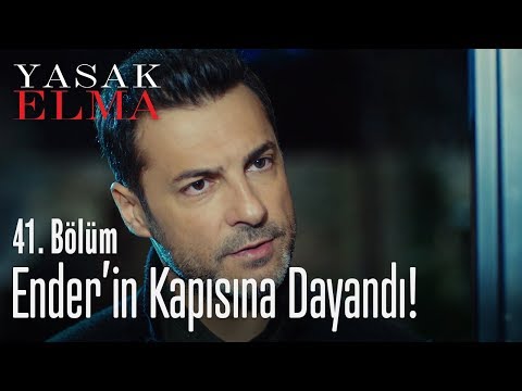 Kaya, Ender'in kapısına dayandı - Yasak Elma 41. Bölüm