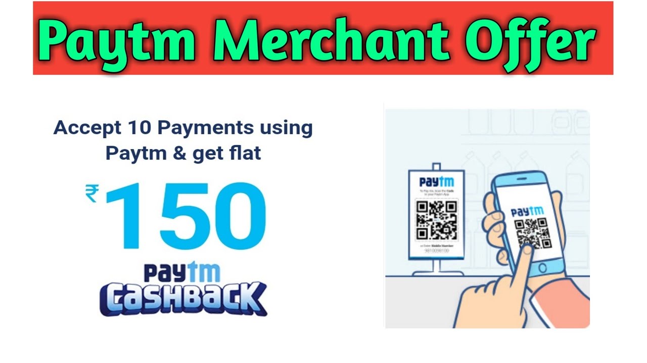 Paytm Merchant Offer - Earn Flat ₹150 Cashback || Paytm 10Pe 150 Cashback Offer ||