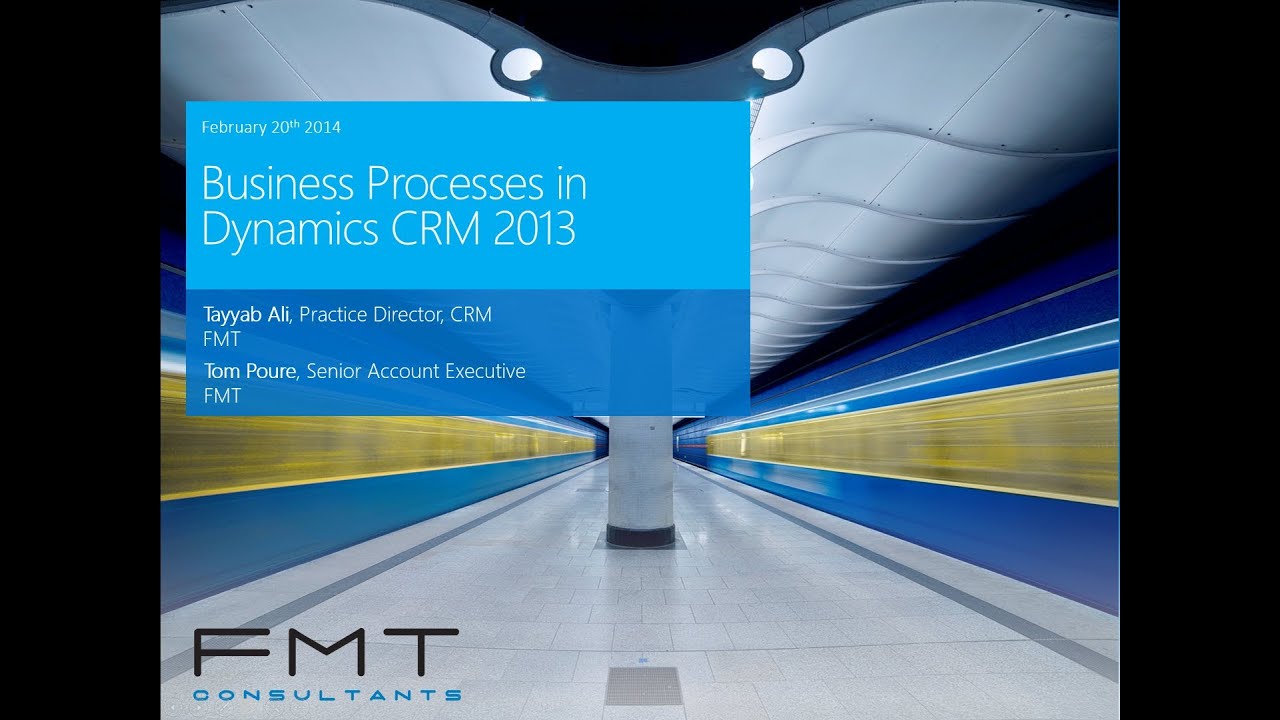 Business Processes in Microsoft Dynamics CRM 2013 - Part II - YouTube