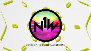 Gorgon City - Smile (The Magician Remix)