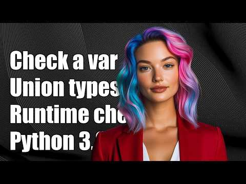 Check a variable against Union type at runtime in Python 3.6