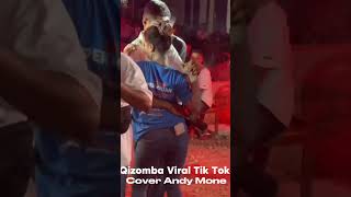 Qizomba Viral Tik Tok_Tiki - Taka _Cover Andy Mone💃🏼🔥🎤🎹