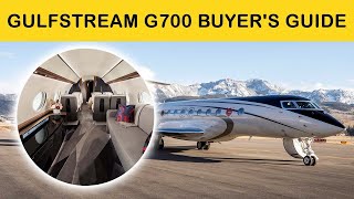 Gulfstream G700 Buyer's Guide: Everything You Should Know