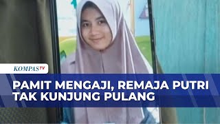 The Mystery of the Disappearance of Maharani Kharisma, a Girl from Madiun Who Has Not Returned Si...