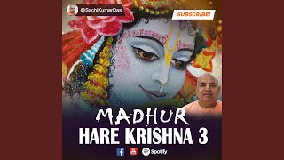 Madhur Hare Krishna 3