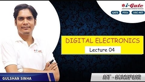 GATE - PSUs - NET | Digital Electronics | LECTURE 04 | Gulshan Sir | iGate Bhilai
