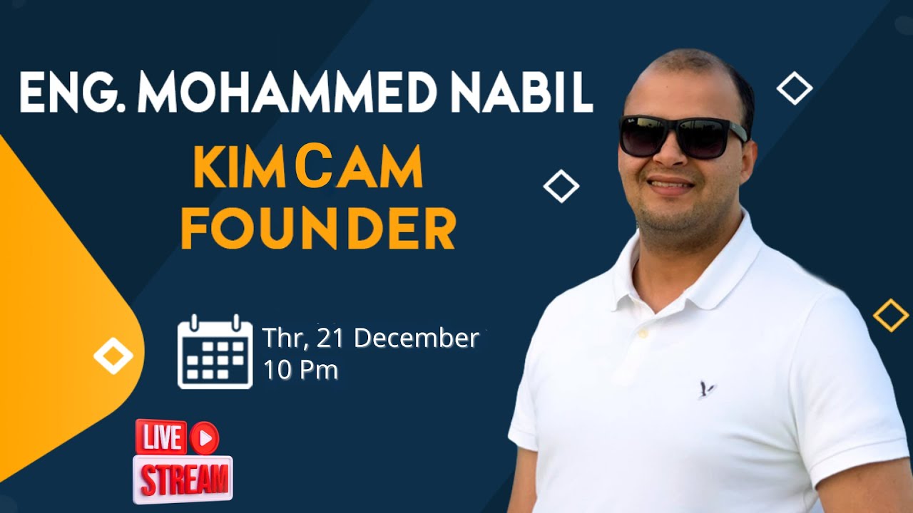 Kimcam بشمهندس محمد نبيل مؤسس قناة KimCam - YouTube