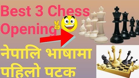 Best 3 Chess Opening for Basic Player In Nepali
