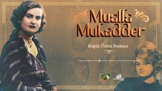 Mualla Mukadder - Bağda Üzüm Budanır (1964)