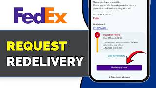 How To Request a FedEx Redelivery (2026) | Schedule FedEx Delivery Again