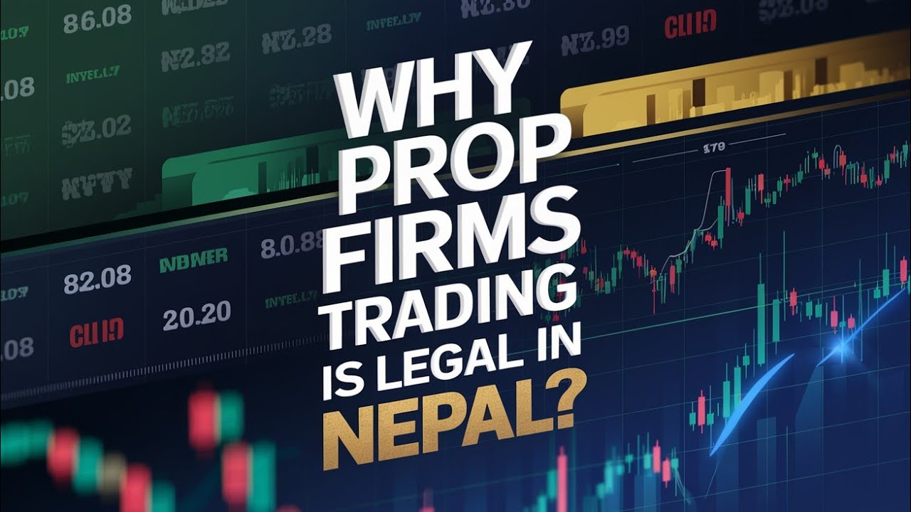 why-funded-forex-trading-is-legal-in-nepal-youtube