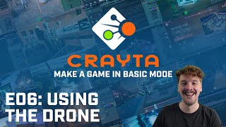 Using The Drone - How to make a game in Crayta Basic Mode (E06)
