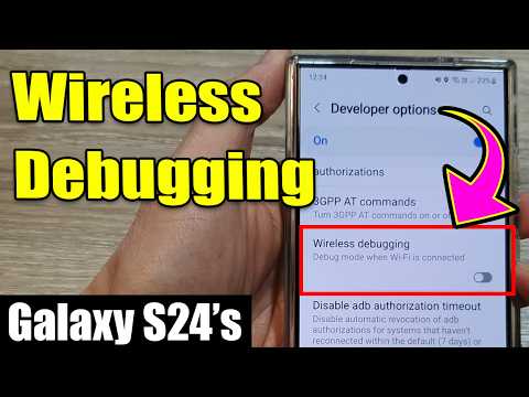 🐛Galaxy S24/S24+/Ultra: How to Enable/Disable Wireless Debugging 📶