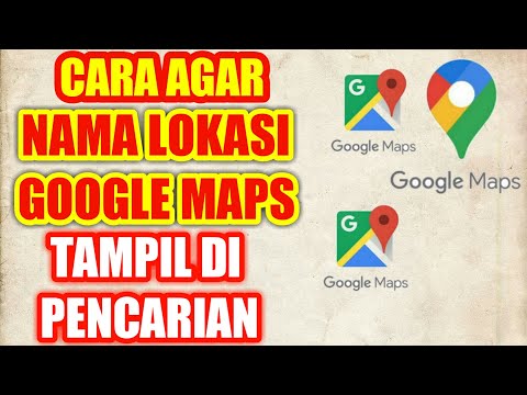 Cara Membuat Lokasi Google Maps Tampil di Pencarian,Cara Menampilkan di pencarian lokasi google maps