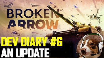 An Update - Broken Arrow Dev Diary 6