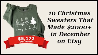 10 Best Selling Etsy Products ( Christmas Edition ) | And The One Sweater That Made $20K 💵