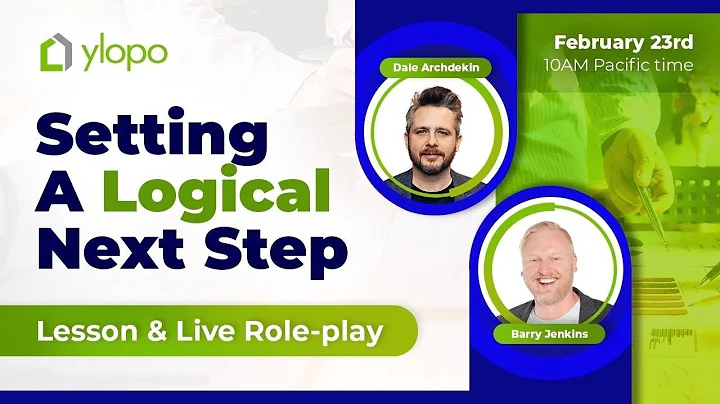 Ylopo Webinar - How to Set A Logical Next Step - D...