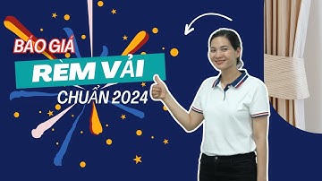 Báo giá rèm vải cản nắng cản sáng chuẩn 2024 I rèm cửa