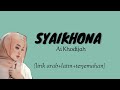 Syaikhona lirik - Ai Khodijah (lirik arab latin terjemahan)