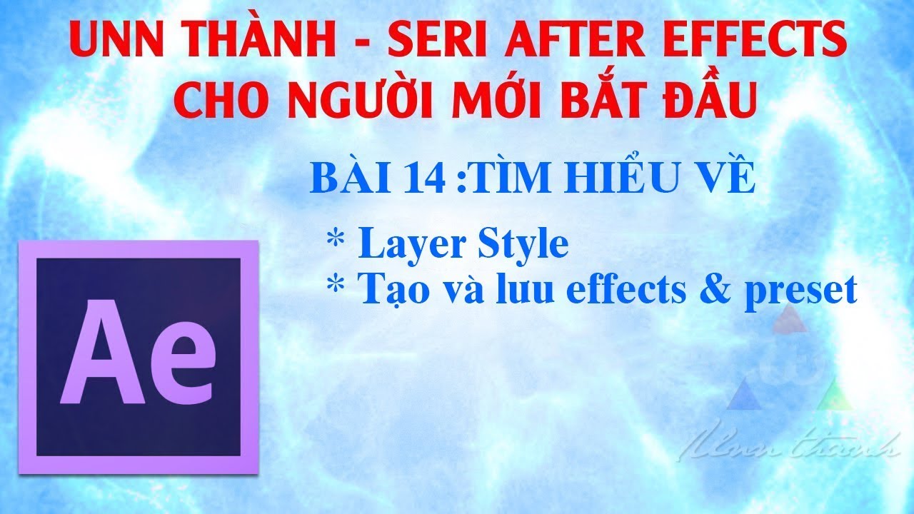 Bài 14 | Layer Styles trong AE, Cách tạo và lưu một Effects Preset vào thư viện