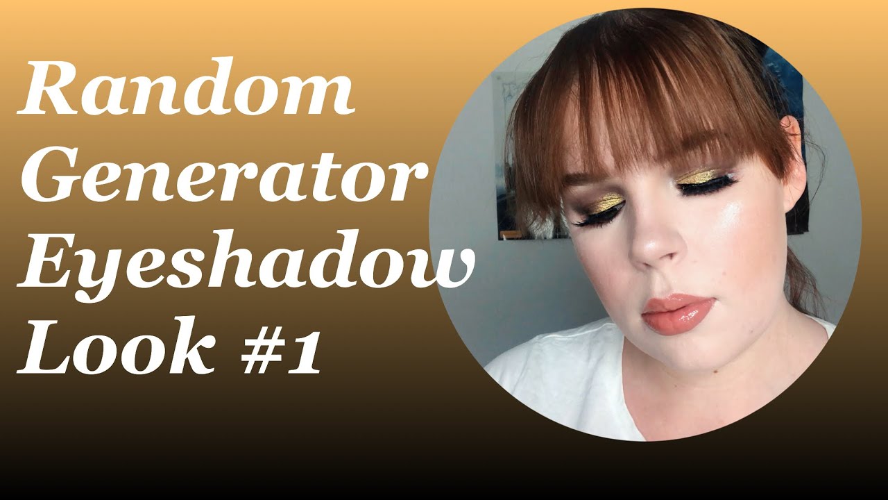 RANDOM GENERATOR EYESHADOW LOOK 1 YouTube