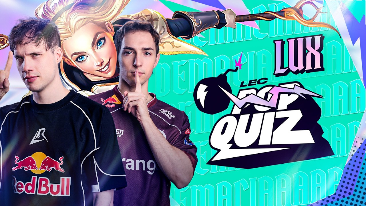 LEC Pop Quiz: Lux Edition! - For Demaciaaaa  | LEC Versus