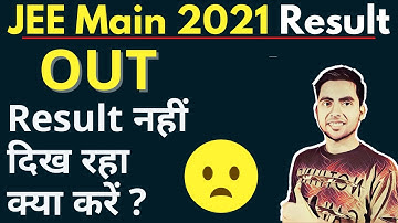 JEE Main Result 2021 | Live Link: How to Check | Jee Mains Result | Jee Main 4th Attempt Result 2021