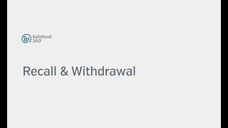 Recall and Withdrawal Module Safefood 360°