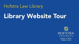 Hofstra Law Library Website Tour