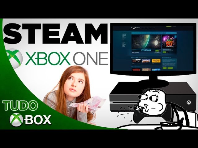 Como rodar jogos de PC no Xbox One [Via Steam] – Tecnoblog