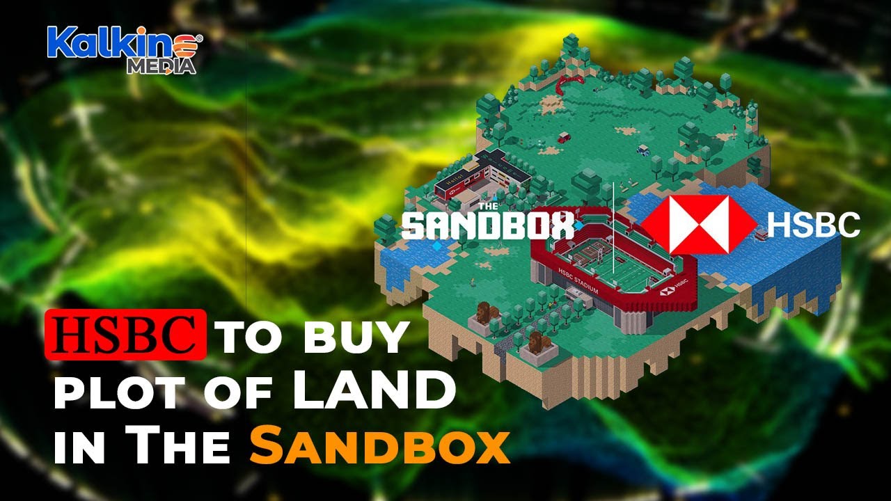 HSBC partners with The Sandbox for metaverse venture