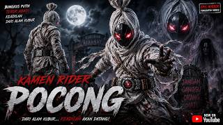 KAMEN RIDER POCONG: The Complete Series (Ep 1-10) | AI Cinematic Movie (4K)