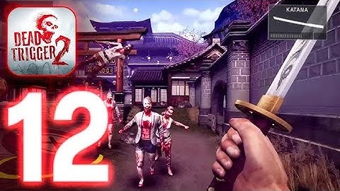 DEAD TRIGGER 2 : Gameplay Walkthrough Part 12 (IOS,Android)