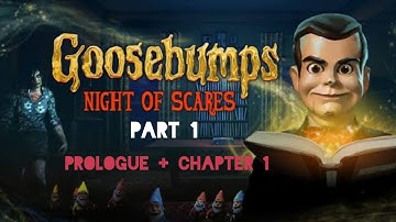 Goosebumps Night of Scares - Gameplay Walkthrough Prologue + Chapter 1 (Part 1)
