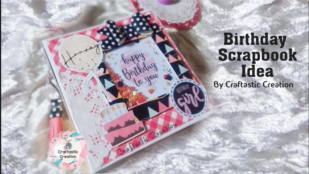 Beautiful Birthday Scrapbook Idea DIY Birthday Scrapbook For Her Birthday Gift Ideas. YouTube