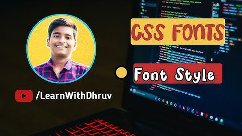 CSS PROPERTIES || CSS Font - Style || Learn With Dhruv 😍 #cssfontstyle