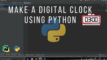 Make a Digital clock in Python with just 10 lines of code (WITH SOURCE CODE). !!