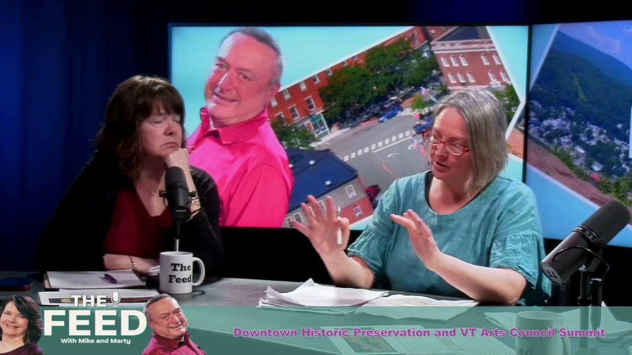 THE FEED:  Down Town Historic Preservation and Vermont Arts Council Summit!! | FACT TV