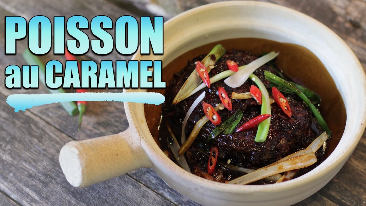 Poisson au caramel - Recette vietnamienne - Le Riz Jaune