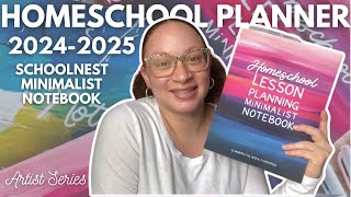 HOMESCHOOL PLANNER 2024-2025 // SchoolNest Minimalist Notebook - Artist Series