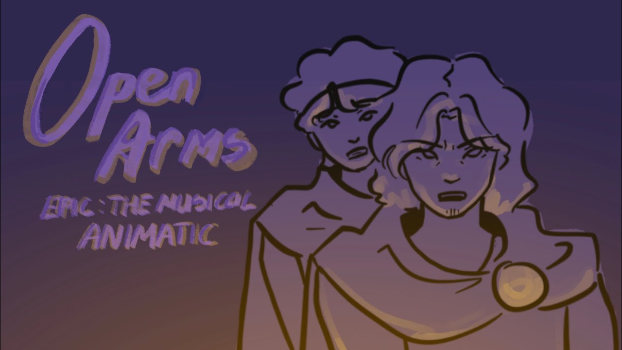 Open Arms | EPIC: The Musical Animatic