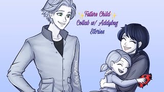 Miraculous Future Childcollab With Addybug Stories Part 2