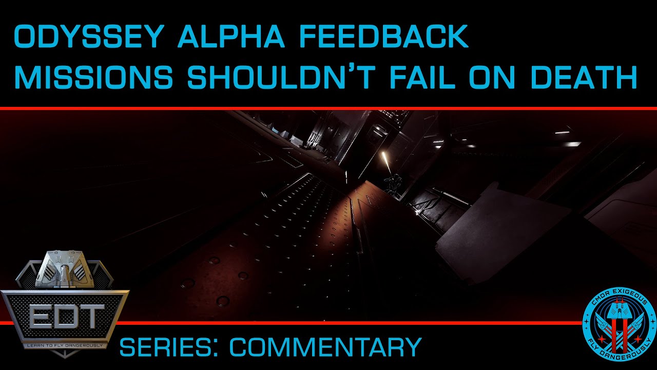 Missions Can SHOULD NOT Fail Upon Death: Elite Dangerous Odyssey Feedback